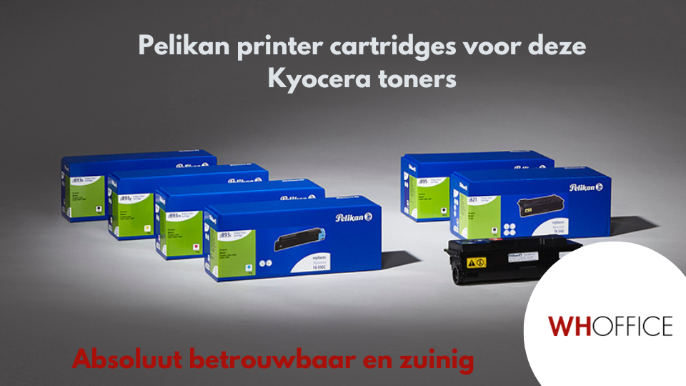WHOffice - Pelikan printercartridges voor Kyocera: hoge kwaliteit tegen een lage prijs